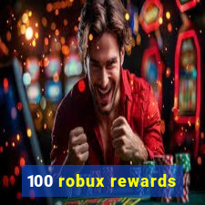 100 robux rewards